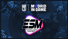 ESPORTS SERIES MADRID [FASE FINAL] 2025